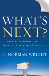 H Norman Wright - What's Next?
