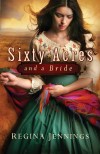 Regina Jennings - Sixty Acres And A Bride