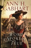 Ann H Gabhart - Words Spoken True
