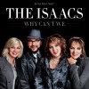 Product Image: The Isaacs - Why Can't We