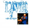 Product Image: Bob Kilpatrick - Bob Kilpatrick Live!