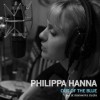 Product Image: Philippa Hanna - Out Of The Blue: Live At Steelworks Studios