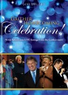 Bill & Gloria Gaither, & Their Homecoming Friends - Gaither Homecoming Celebration