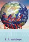 E A Adeboye - The Last Days