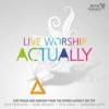 Product Image: Spring Harvest - Live Worship Actually