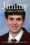 Justin Butcher - Jimmy: A Legacy Of Peace