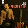 Product Image: Brian Houston - Prices Go Up