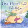 Bergren Lisa Tawn - GOD GAVE US EASTER