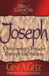 Gene A. Getz - Joseph: Overcoming Obstacles Through Faithfulness (Men of Character)