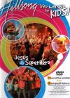 Hillsong Kids - Jesus Is My Superhero