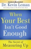 Kevin Leman - When Your Best Isn't Good Enough