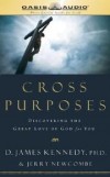 D James Kennedy - Cross Purposes