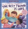 Dandi Daley Mackall - The Best Thing Is Love