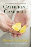 Catherine Campbell - Broken Works Best