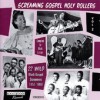 Product Image: Various - Screaming Gospel Holy Rollers Vol 2: 22 Wild Black Gospel Screamers 1952-1960