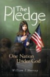 William J. Murray, Todd Akin (Foreword) - The Pledge