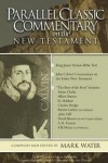 John Calvin - Parallel Classic Commentary on the NT