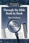 Myer Pearlman - Through the Bible Book by Book: Gospels to Acts/Part 3
