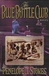 Penelope J Stokes - The Blue Bottle Club