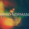 Bebo Norman - Lights Of Distant Cities