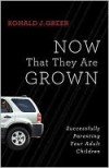 Ronald J Greer - Now That They Are Grown