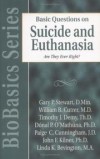 Gary P. Stewart - Basic questions on suicide and euthanasia