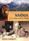 David Barratt - Narnia: C. S. Lewis And His World