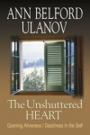 Ann Belford Ulanov - The unshuttered heart