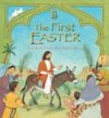 Lois Rock - The First Easter