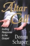 Donna Schaper - Altar Calls