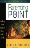 Jim C Williams - Parenting on Point