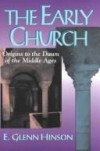 E Glenn Hinson - The early church