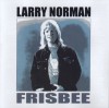 Larry Norman - Frisbee