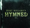 Product Image: Bart Millard - Hymned No 1