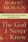 Morris Robert - GOD I NEVER KNEW THE
