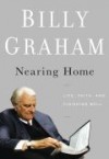 Billy Graham - Nearing Home