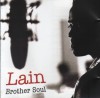Lain - Brother Soul
