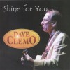 Dave Clemo - Shine For You