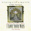 Product Image: Vineyard Music, Casey Corum, John Barnett, Marie Barnett - Touching The Father's Heart 35: I Love Your Ways