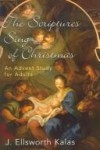 J. Ellsworth Kalas - The scriptures sing of Christmas