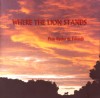 Product Image: Pete Ryder & Friends - Where The Lion Stands