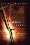 Bob Larson - Curse-Breaking