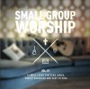 Vineyard UK - Small Group Worship Vol 01