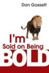 Don Gossett - I'm Sold On Being Bold