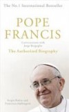 Sergio Rubin & Francesca Ambrogetti - Pope Francis: Conversations With Jorge Bergoglio