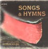 Robin Mark - Songs & Hymns