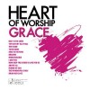 Maranatha Music - Heart Of Worship: Grace