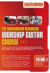 Musicademy - Worship Guitar Course: Beginners Vol 3