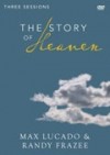 Max Lucado & Randy Frazee - The Story Of Heaven