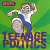 MxPx - Teenage Politics